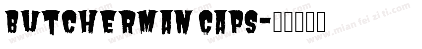 Butcherman Caps字体转换